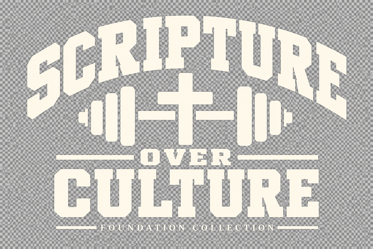 Scripture Over Culture
