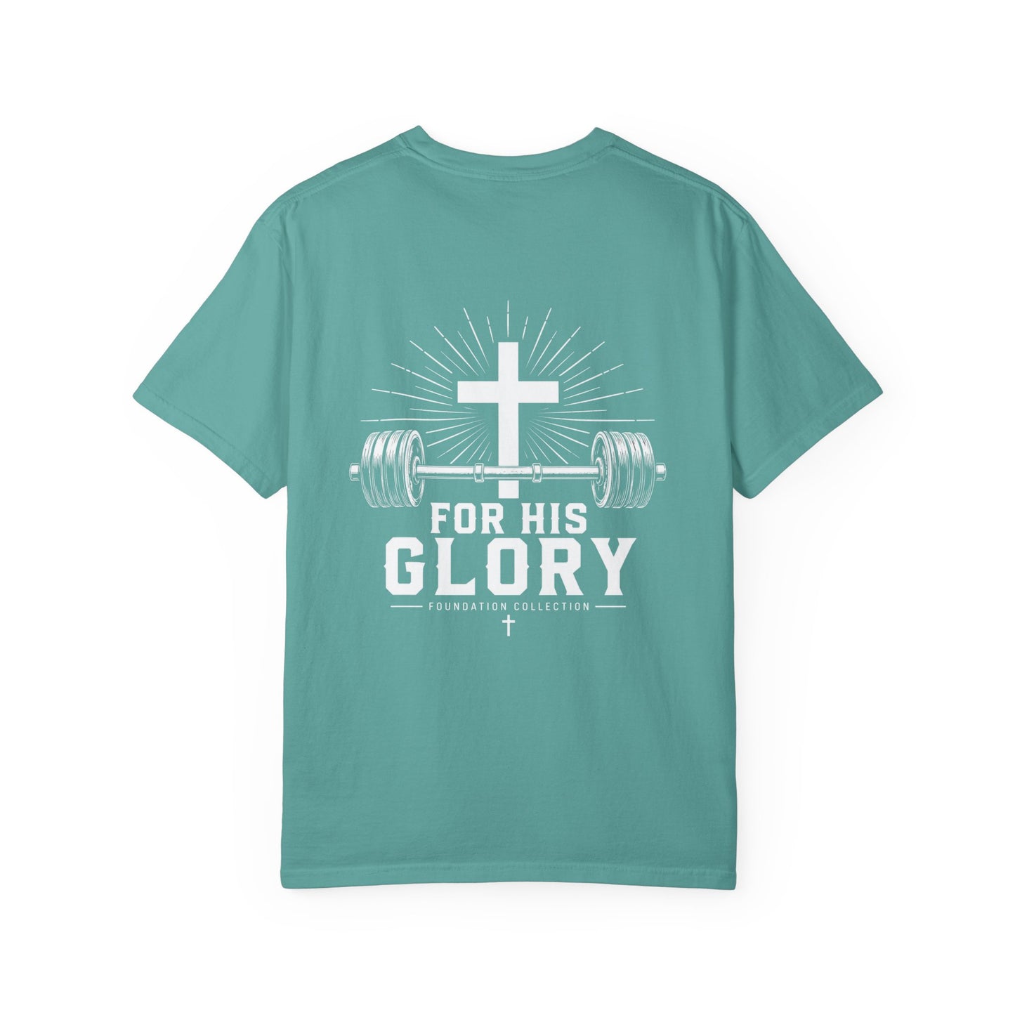 For His Glory T-Shirt — Foundation Collection Christian Fitness Tee