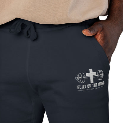 “Built on the Word” Fleece Sweatpants (Embroidery)