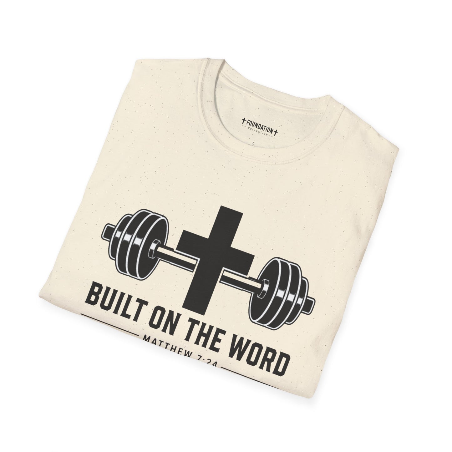 Built on the Word | Unisex Softstyle T-Shirt