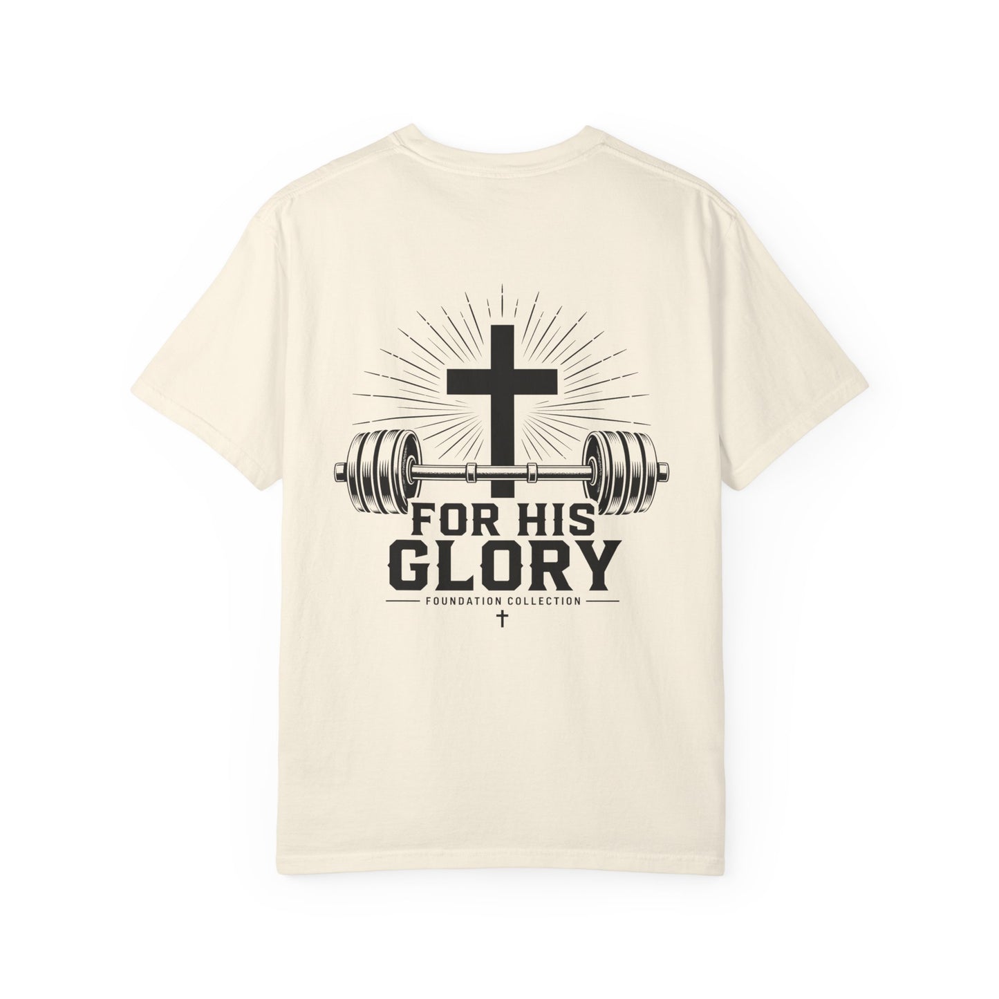 Foundation Collection 'For His Glory' T-Shirt — Christian Fitness Graphic Tee