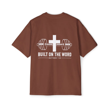 “Built On The Word” - Oversized Tee
