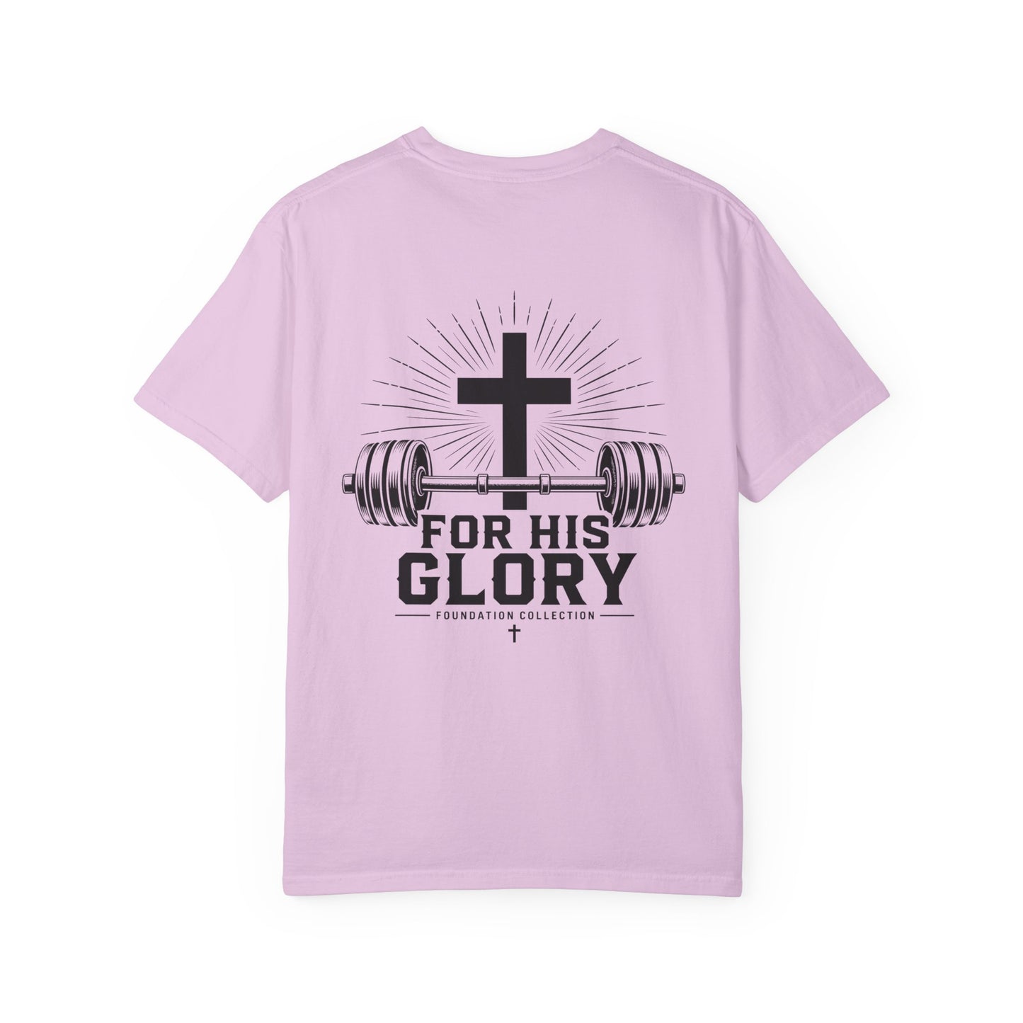 Foundation Collection 'For His Glory' T-Shirt — Christian Fitness Graphic Tee