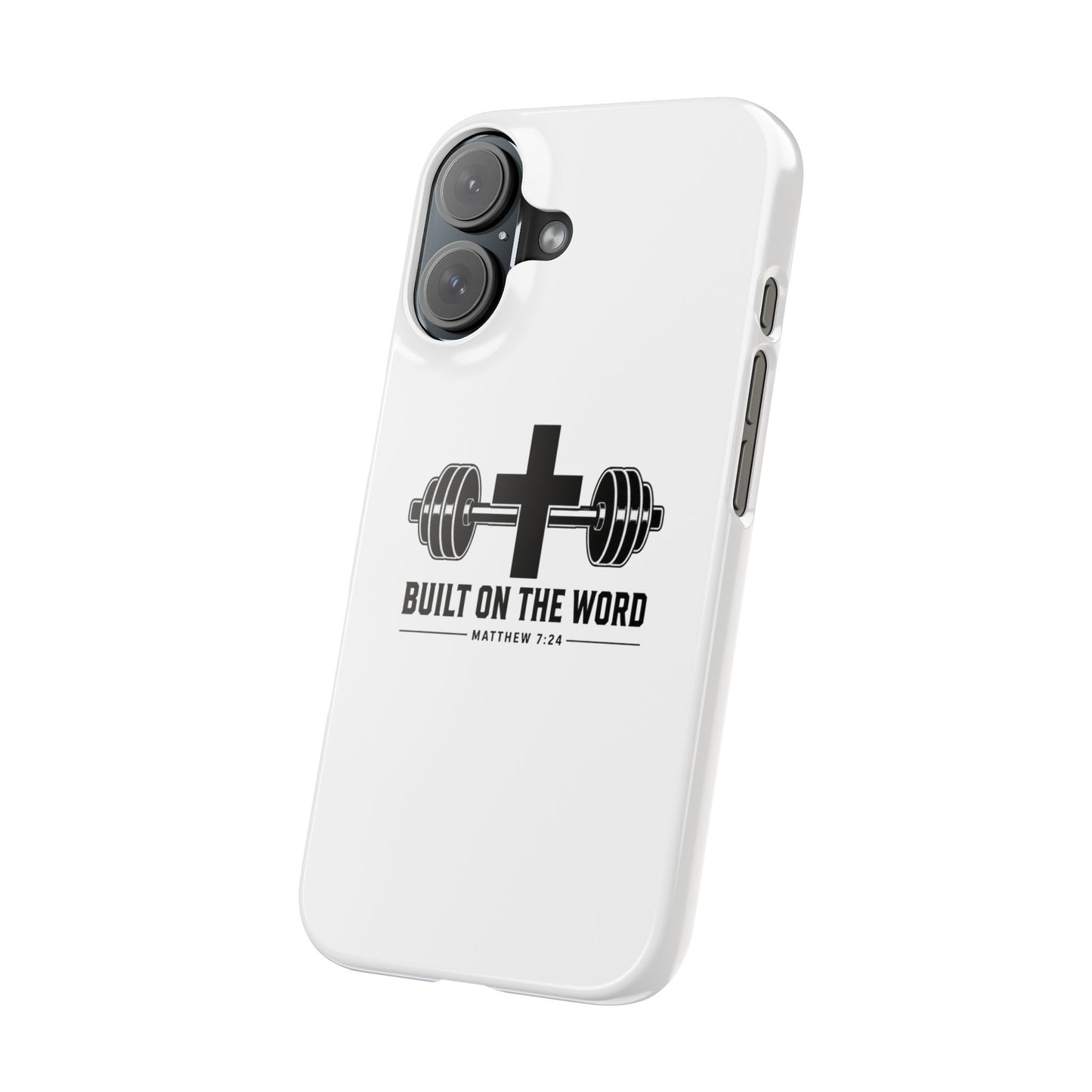 “Built on the Word” Phone Case