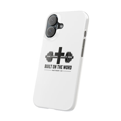 “Built on the Word” Phone Case