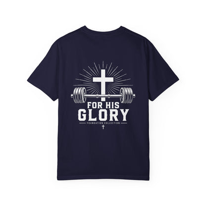 For His Glory T-Shirt — Foundation Collection Christian Fitness Tee