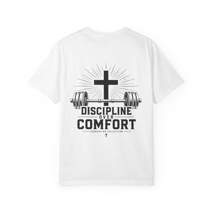 Discipline Over Comfort T-Shirt — Foundation Collection Christian Fitness Tee