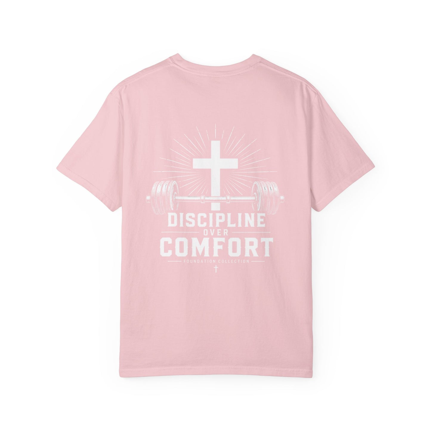 Discipline Over Comfort T-Shirt — Foundation Collection Christian Fitness Tee
