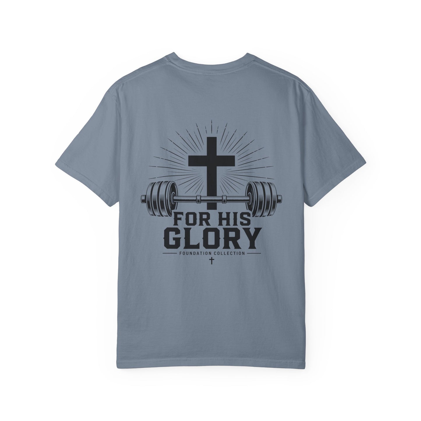 Foundation Collection 'For His Glory' T-Shirt — Christian Fitness Graphic Tee