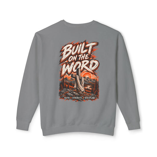 Built On The Word Sweatshirt