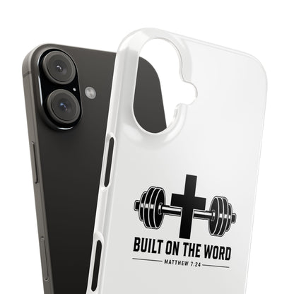 “Built on the Word” Phone Case