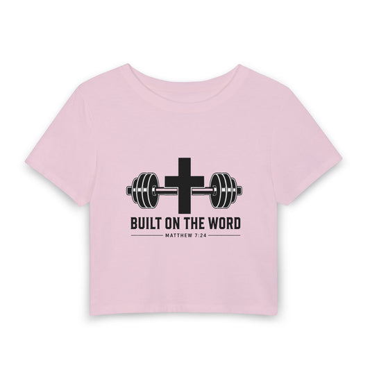 Christian Gym Crop Tee — "Built on the Word" Matthew 7:24 Fitness Shirt