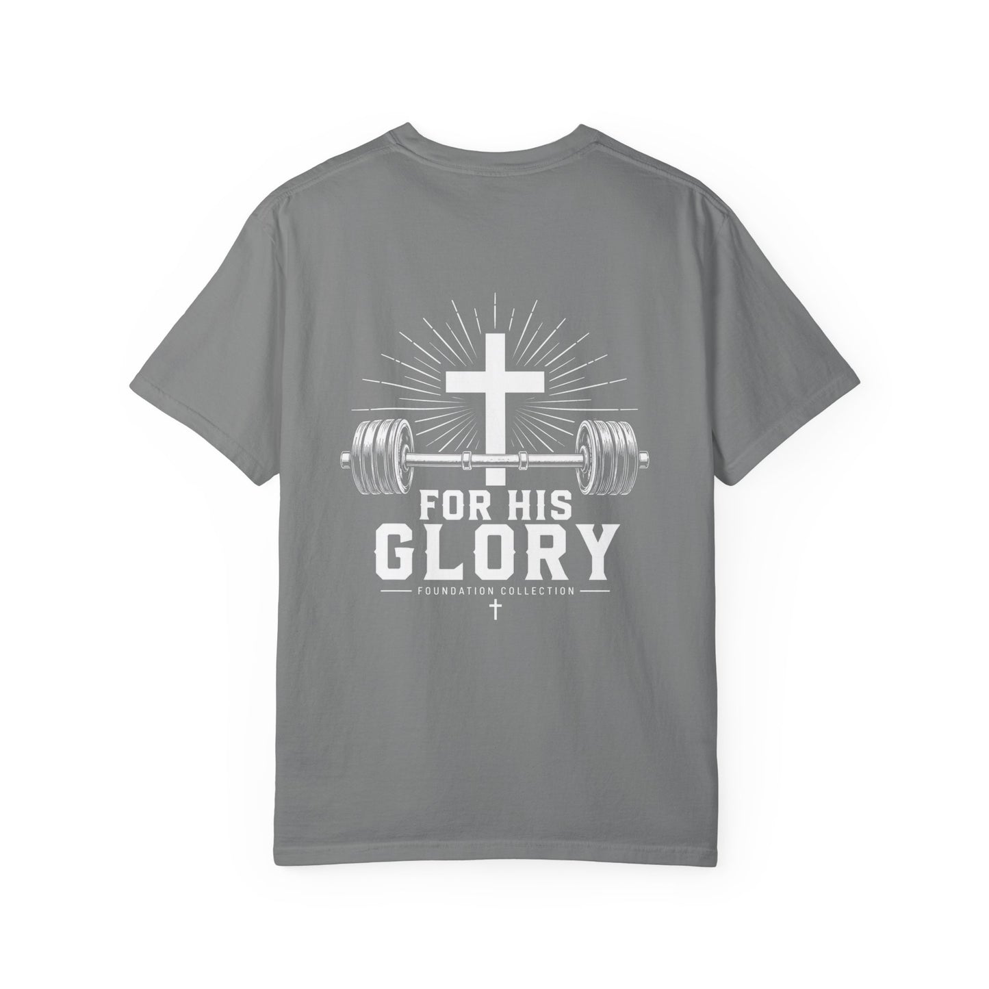 For His Glory T-Shirt — Foundation Collection Christian Fitness Tee