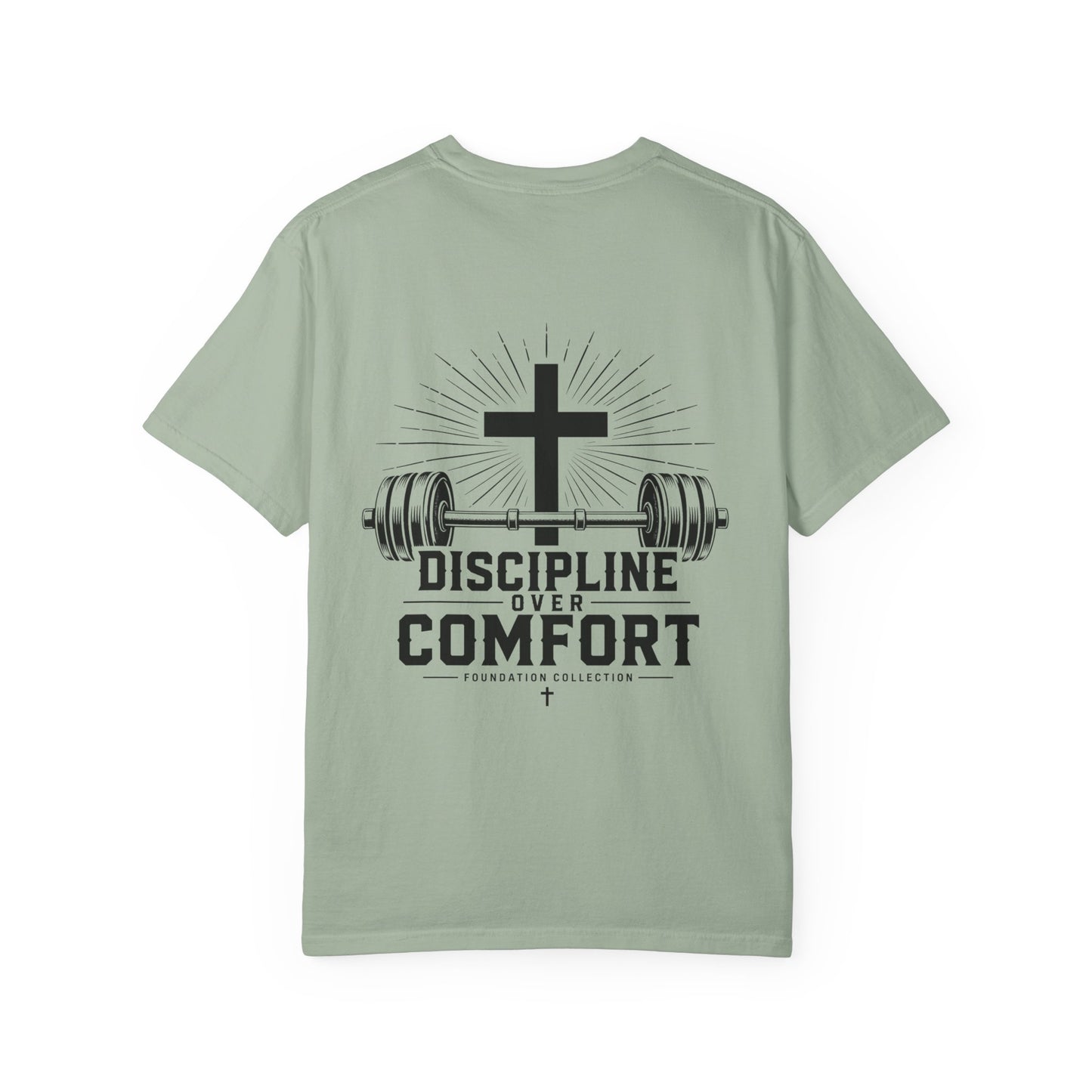 Discipline Over Comfort T-Shirt — Foundation Collection Christian Fitness Tee