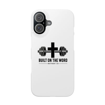 “Built on the Word” Phone Case