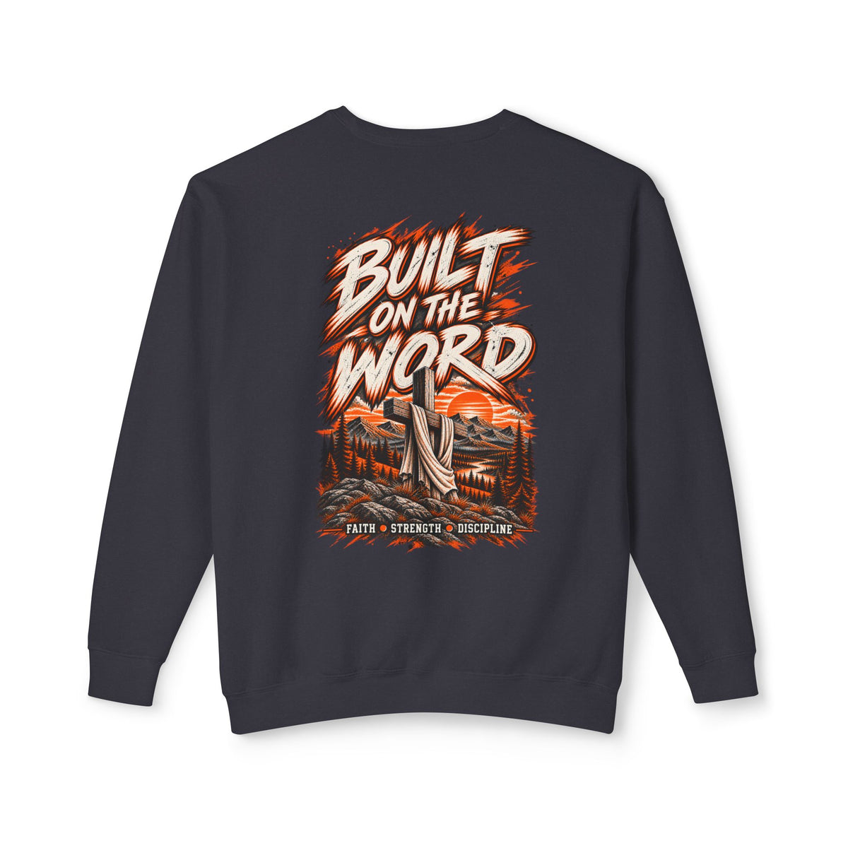 Built On The Word Sweatshirt